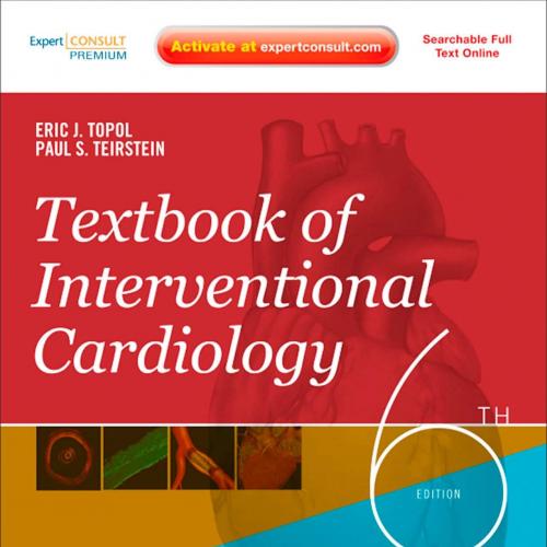 Textbook of Interventional Cardiology 6th - Wei Zhi
