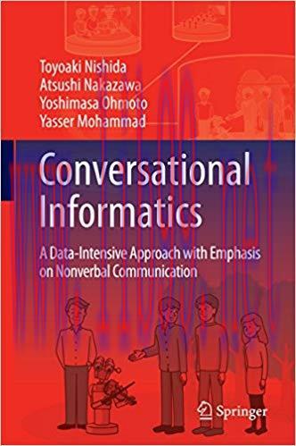 Conversational Informatics: A Data-Intensive Approach with Emphasis on Nonverbal Communication ...