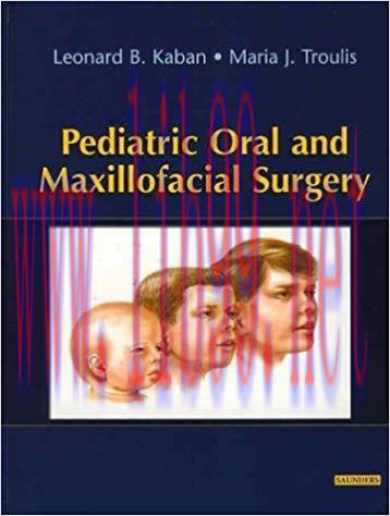 [PDF]Pediatric Oral and Maxillofacial Surgery (Original PDF Version)