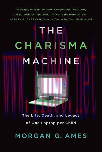 [FOX-Ebook]The Charisma Machine: The Life, Death, and Legacy of One Laptop per Child