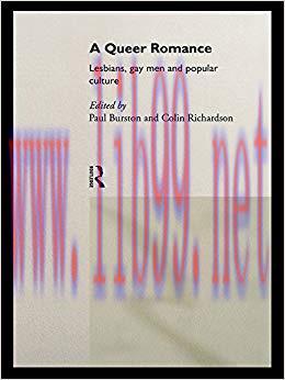 A Queer Romance: Lesbians, Gay Men and Popular Culture 1st Edition,