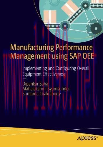 [FOX-Ebook]Manufacturing Performance Management using SAP OEE: Implementing and Configuring Ove...