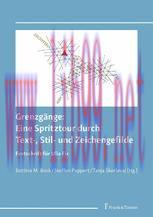 [PDF]Grenzg&auml;nge: Eine Spritztour durch Text-, Stil- und Zeichengefilde: Festschrift f&uuml;r Ulla Fi...