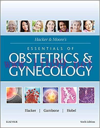 (PDF)Hacker & Moore&rsquo;s Essentials of Obstetrics and Gynecology E-Book 6th Edition