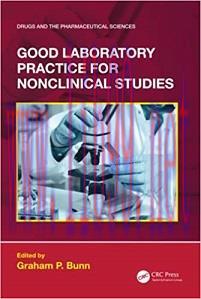 [AME]Good Laboratory Practice for Nonclinical Studies (Drugs and the Pharmaceutical Sciences) (...