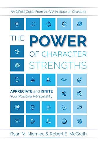 (PDF)The Power of Character Strengths Appreciate and Ignite Your Positive Personality