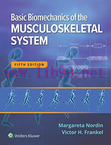 [AME]Basic Biomechanics of the Musculoskeletal System, 5th edition (ePub+Converted PDF)