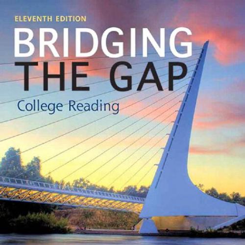 Bridging the Gap, 11th Edition by Brenda D. Smith, LeeAnn Morris - Wei Zhi