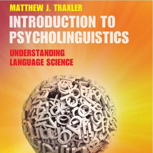 Introduction to Psycholinguistics Understanding Language Science