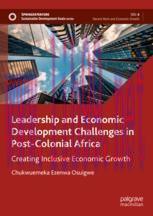 [PDF]Leadership and Economic Development Challenges in Post-Colonial Africa: Creating Inclusive...