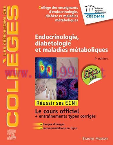 [AME]Endocrinologie, diab&eacute;tologie et maladies m&eacute;taboliques: R&eacute;ussir les ECNi (les r&eacute;f&eacute;rentiels ...