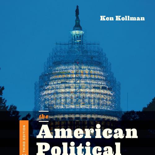 American Political System Core Third Edition 3rd Edition, The - Ken Kollman