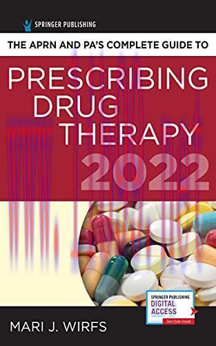 [AME]APRN and PA&rsquo;s Complete Guide to Prescribing Drug Therapy 2022, 5th Edition (Original PDF)