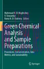 [PDF]Green Chemical Analysis and Sample Preparations: Procedures, Instrumentation, Data Metrics...