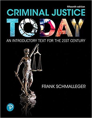 Criminal Justice Today An Introductory Text for the 21st Century 15e