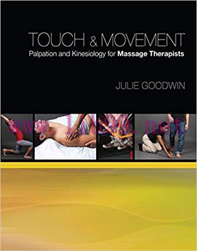 [PDF]Touch and Movement: Palpation and Kinesiology for Massage Therapists