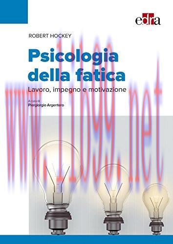 [AME]Psicologia della fatica. Lavoro, impegno e motivazione (EPUB)