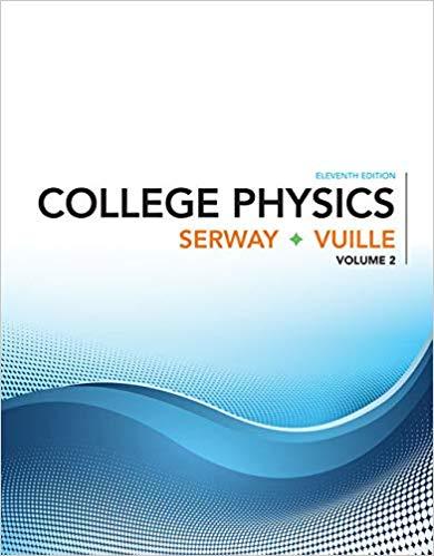 (Solution Manual0College Physics, Volume 2 , 11th Edition Raymond A. Serway.pdf