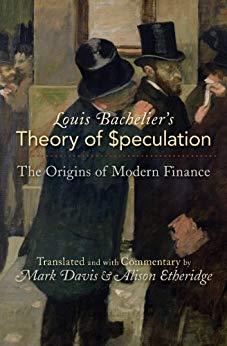 (PDF)Louis Bachelier&rsquo;s Theory of Speculation The Origins of Modern Finance