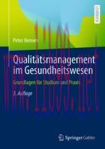 [PDF]Qualit&auml;tsmanagement im Gesundheitswesen: Grundlagen f&uuml;r Studium und Praxis