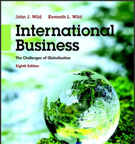 (Solution Manual)International Business The Challenges of Globalization 8th Global Edition by W...