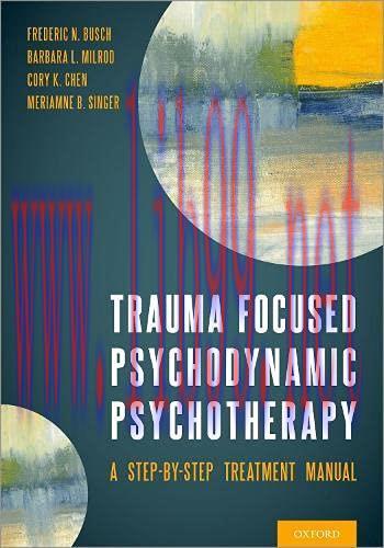 [AME]Trauma Focused Psychodynamic Psychotherapy: A Step-by-Step Treatment Manual (Original PDF)