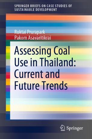 Assessing Coal Use in Thailand Current and Future Trends