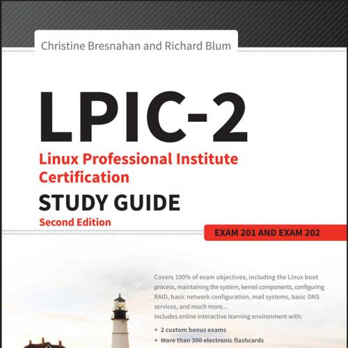 LPIC-2_ Linux Professional Institute Certification_ Study Guide Exam 201 and Exam 202, Second E...