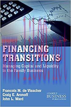 (PDF)Financing Transitions: Managing Capital and Liquidity in the Family Business (A Family Bus...