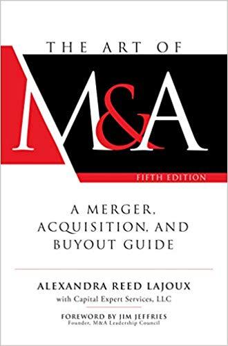 The Art of M and A A Merger, Acquisition, and Buyout Guide Fifth Edition