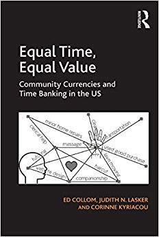 (PDF)Equal Time, Equal Value Community Currencies and Time Banking in the US 1st Edition