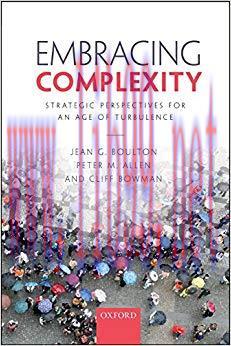 Embracing Complexity: Strategic Perspectives for an Age of Turbulence 1st Edition,