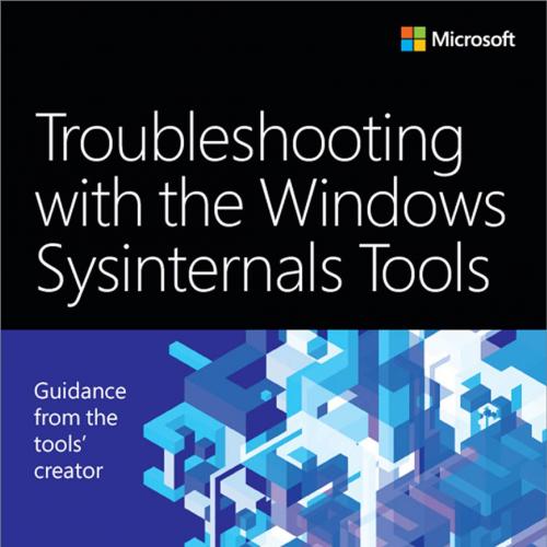 Troubleshooting with the Windows Sysinternals Tools