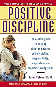(PDF)Positive Discipline The Classic Guide to Helping Children Develop Self-Discipline, Respons...