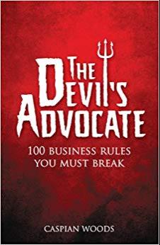 (PDF)The Devil&rsquo;s Advocate The 100 Commandments You Must Break in Business 1st Edition