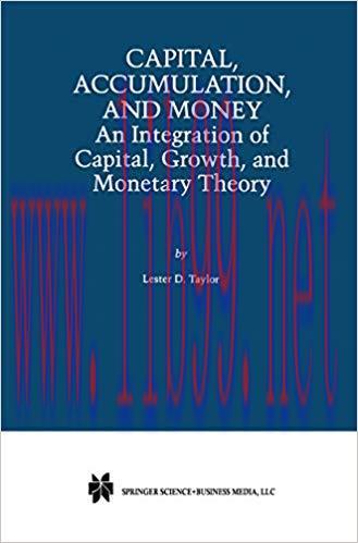 (PDF)Capital, Accumulation, and Money: An Integration of Capital, Growth, and Monetary Theory 1...