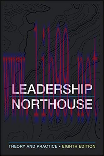 Leadership: Theory and Practice 8th Edition,