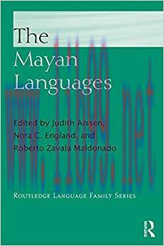 The Mayan Languages (Routledge Language Family Series) 1st Edition,