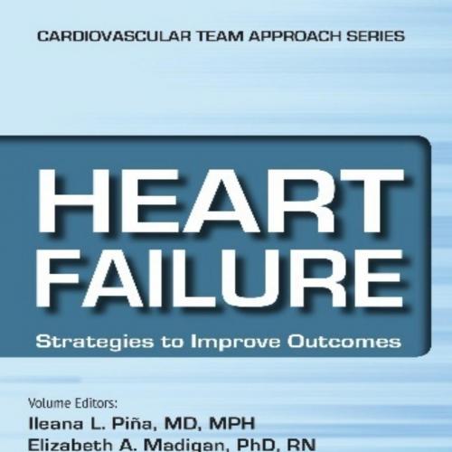 Heart Failure Strategies to Improve Outcomes