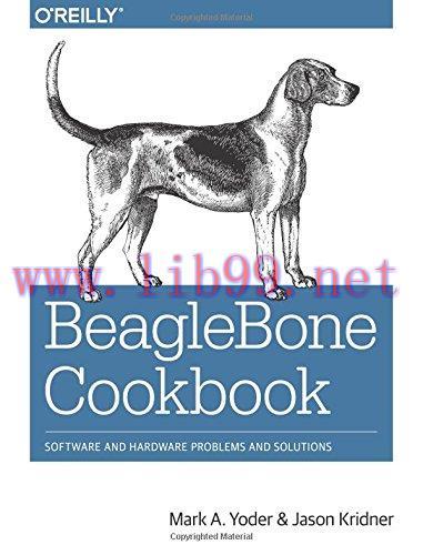 [FOX-Ebook]BeagleBone Cookbook: Software and Hardware Problems and Solutions