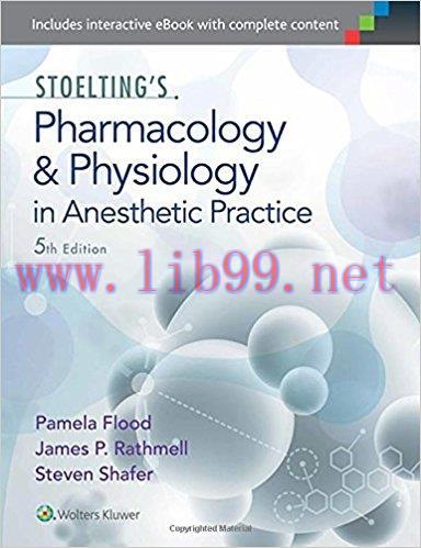 [PDF]Stoelting&rsquo;s Pharmacology and Physiology in Anesthetic Practice, 5th Edition