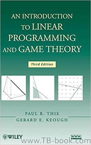 (PDF)An Introduction to Linear Programming and Game Theory 3rd Edition
