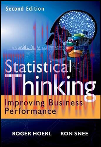 Statistical Thinking: Improving Business Performance (Wiley and SAS Business Series Book 59) 2n...