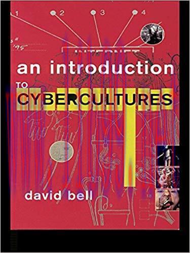 An Introduction to Cybercultures 1st Edition,