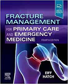 Fracture Management for Primary Care and Emergency Medicine 4TH EDITION