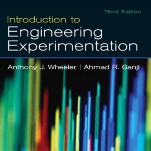 Introduction to Engineering Experimentation (3rd Edition) - Wei Zhi