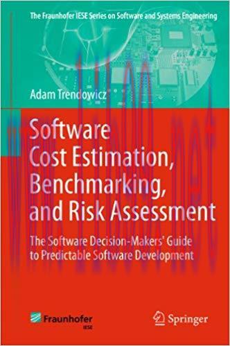(PDF)Software Cost Estimation, Benchmarking, and Risk Assessment: The Software Decision-Makers’...