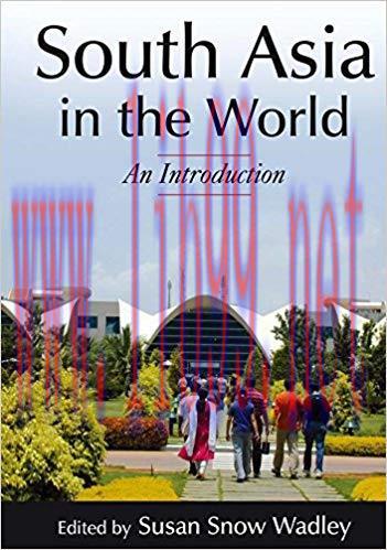South Asia in the World: An Introduction (Foundations in Global Studies) 1st Edition,