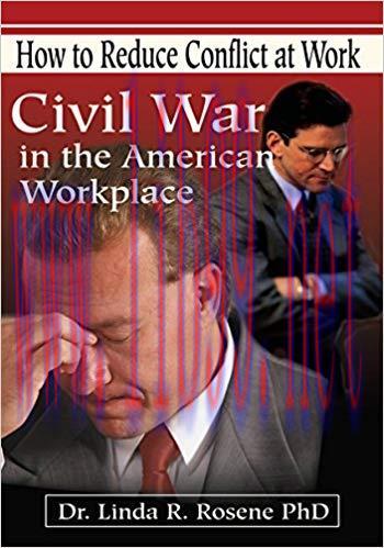 (PDF)Civil War in the American Workplace: How to Reduce Conflict at Work