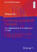 [PDF]Geisteswissenschaftliche P&auml;dagogik: F&uuml;nf Studienbriefe f&uuml;r die FernUniversit&auml;t in Hagen. H...